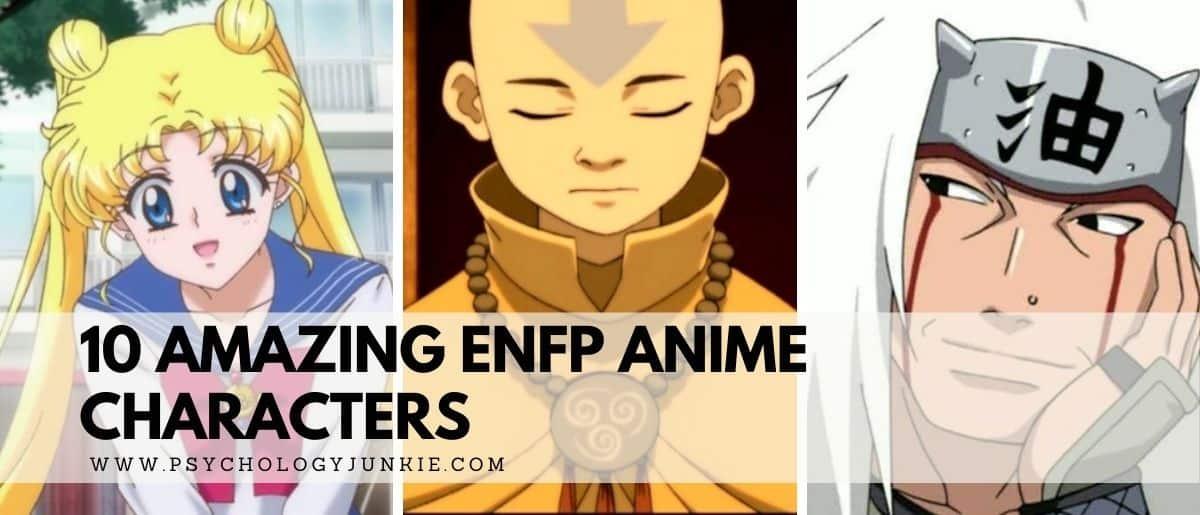 Discover ten of the most memorable ENFP anime characters.